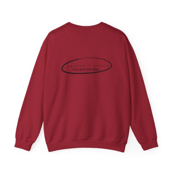 Unisex You Quit Too Soon Sweatshirt - Image 50